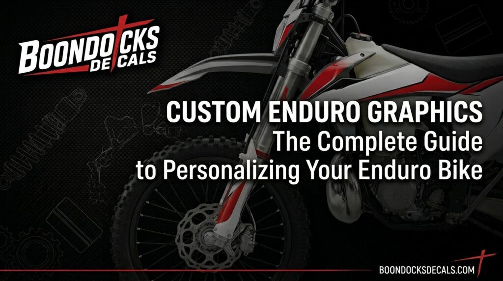 Boondocks Decals Custom Enduro Graphics: The Complete Guide to Personalizing Your Enduro Bike