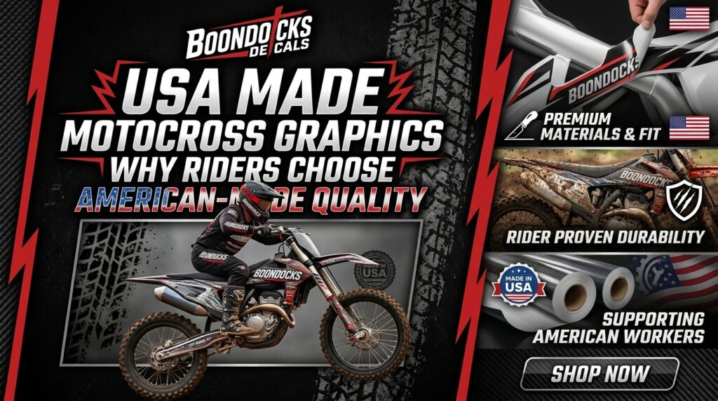 USA Made Motocross Graphics: Why Riders Choose American-Made Quality for Their Dirt Bikes